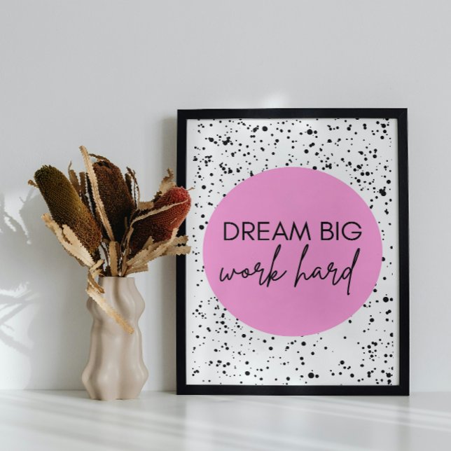 Foto Motivierendes Poster 'Dream Big, Work Hard'  (Criador carregado)