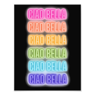 Foto Neon Sign Style Ciao Bella Repetindo o Impressão A