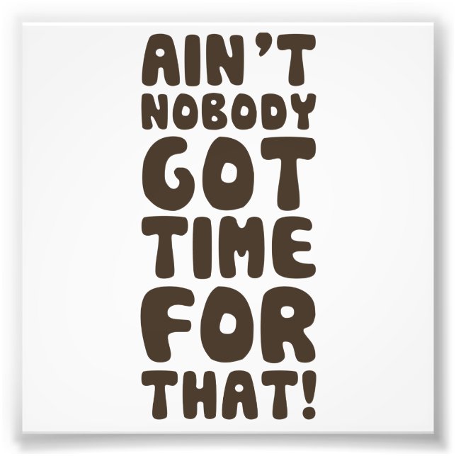 Foto Ninguém tem tempo para isso (Frente)