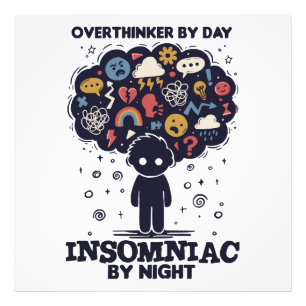 Foto Overthinker by day, Insomniac by night