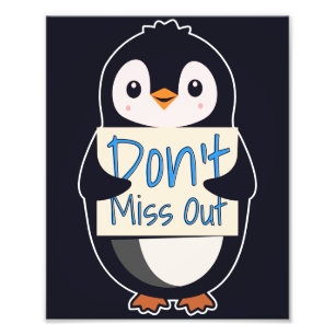 Foto Pinguim com Letreiro Motivacional - Não Perca
