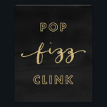 Foto Pop Fizz Clink Black and Dourado Art Impressão<br><div class="desc">Impressões de arte são a decoração perfeita para vestir seu escritório, casa ou evento futuro. Este design de brilho preto e dourado esfarrapado apresenta as palavras "Pop Fizz Clink". É uma sensação moderna e na moda é perfeita para ser exposta em uma festa de coquetel, festa de solteira ou mesmo...</div>