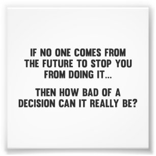 Foto Quão ruim pode ser uma decisão?