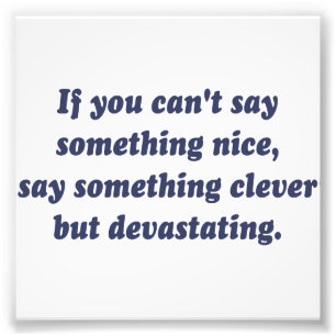 Foto Se você não pode dizer algo legal, seja devastador