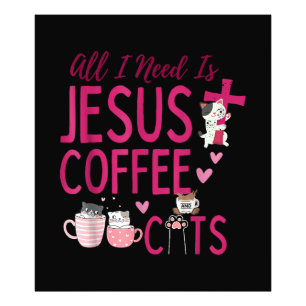 Foto Só preciso de Jesus, Café e Gatos Cristão Fu