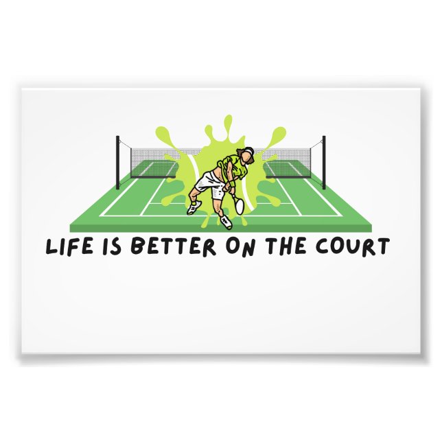 Foto Tênis Life is better on Court Photo Impressão (Frente)