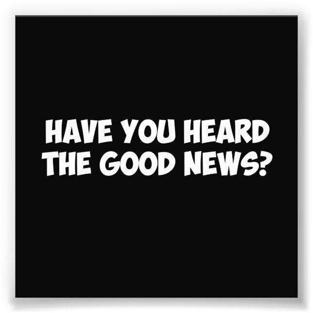 Foto Você ouviu as boas notícias? (Frente)