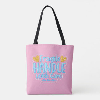 💖 Frágil – Manuseie com Cuidado Bolsa Tote 👜✨
