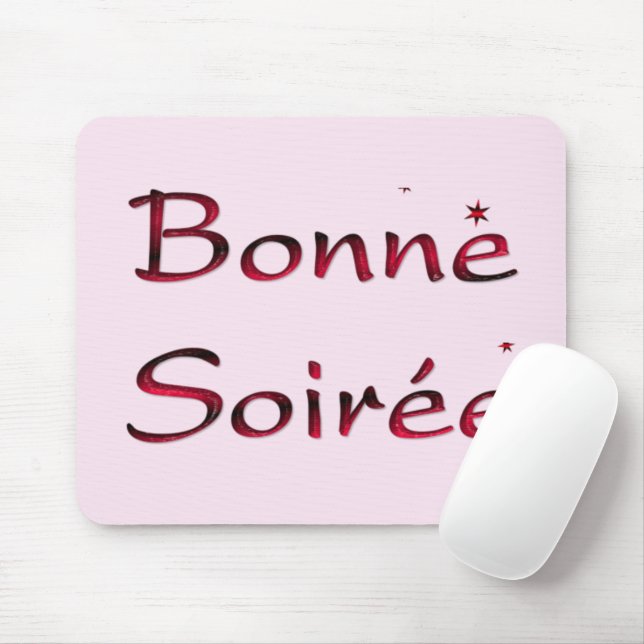 Francês: Bonne Soiree Mouse Pad (Com mouse)
