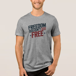 Freedom Isn't Free- Patriotic Design Red and Blue
