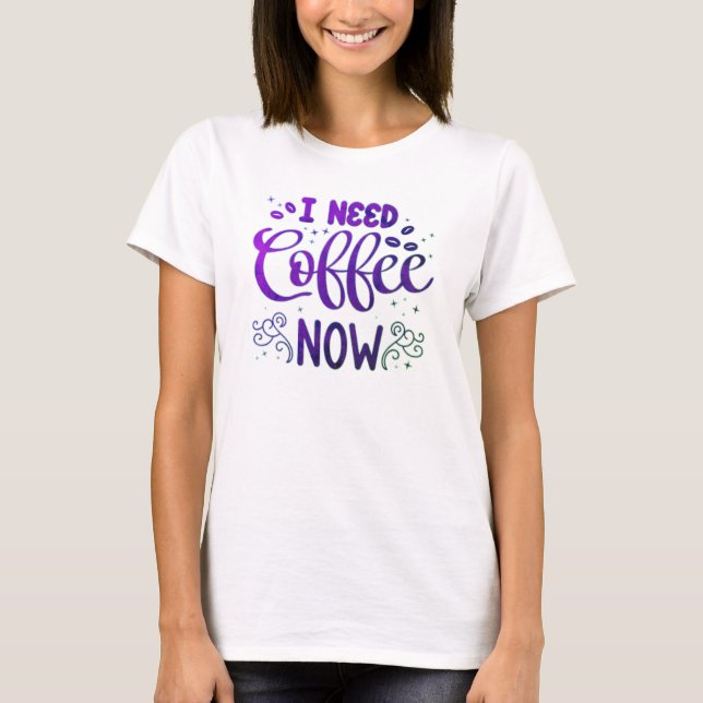 Freefit "Eu preciso de café agora" Camiseta básica (Frente)