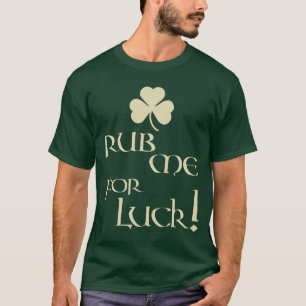 Friccione-me para a camisa da sorte