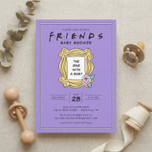 FRIENDS™ | O Convite para o Chá de Bebê