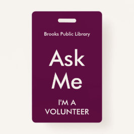 Fuchsia Pink Me Peça Crachá para Voluntários