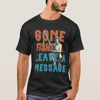 Fui Pescar. Deixe uma Mensagem Camiseta Masculina