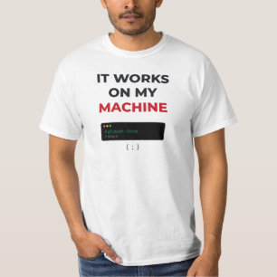 Funciona Na Minha Máquina Camisa Divertida de Prog