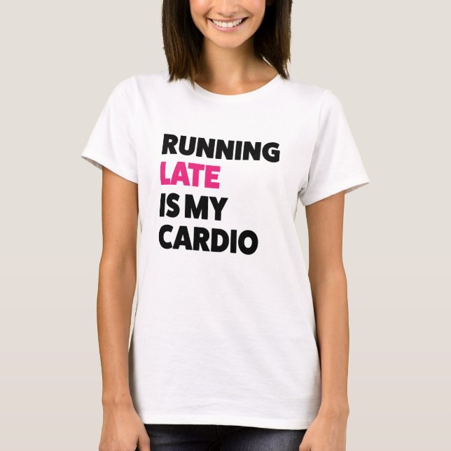 Funcionar tarde é a camisa das minhas cardio- (Frente)