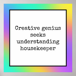 Funny Creative Genius Housekeeper Poster