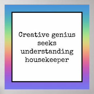 Funny Creative Genius Housekeeper Poster