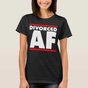 Funny Divorcied AF Top - Ex Wife - Ex Husband Divo