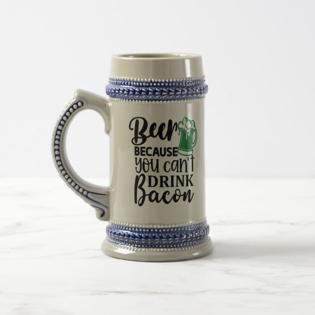 Funny Irish Beer Stein - Can't Drink Bacon Humor (Esquerda)