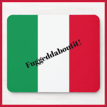 Funny Italiana Flag Mousepad<br><div class="desc">Bloco de boca bonito e engraçado com fundo de bandeira italiano e Fuggedaboutit! impresso em letras negrito. Maneira divertida de mostrar orgulho italiano - ou a versatilidade da frase FUGGEDABOUTIT!</div>