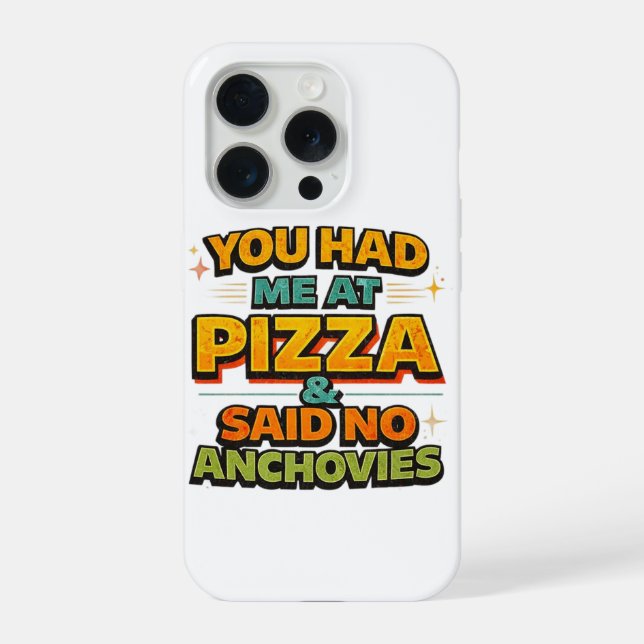 Funny Pizza Quote iPhone Case – You Had Me At Pizz (Verso)