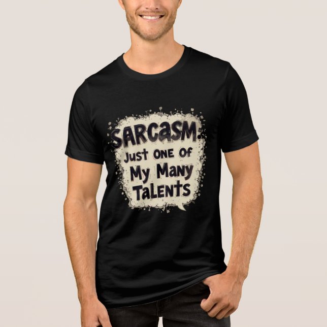 "Funny Sarcasm T-Shirt - Witty & Humorous Tee for  (Frente)