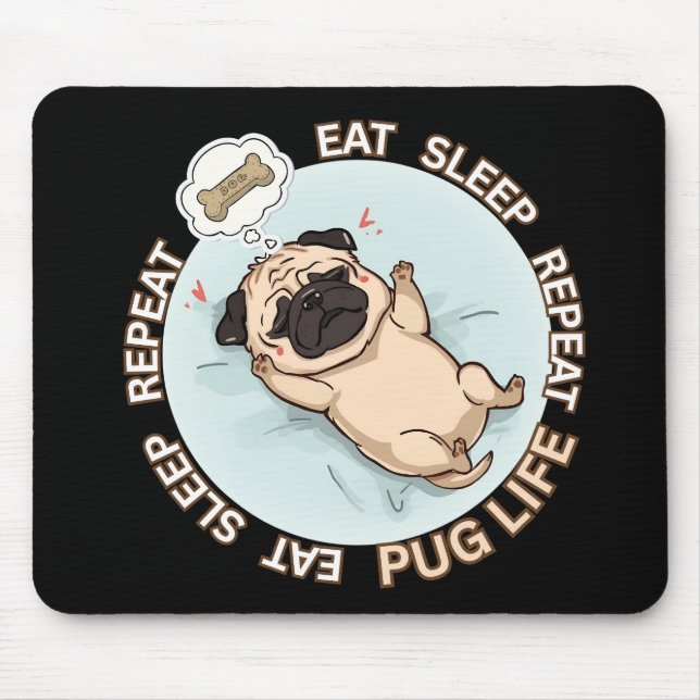 Funny Sleeping Pug Mouse Pad | Eat Sleep Repeat (Frente)