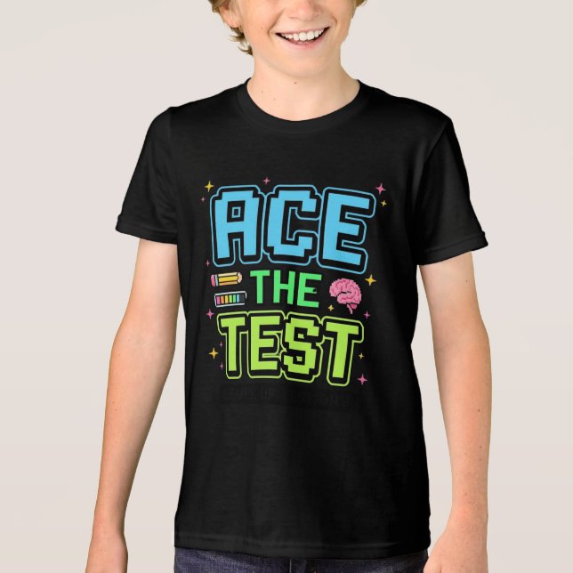 Funny Student Test Ace The Test Level Up Test Day (Frente)