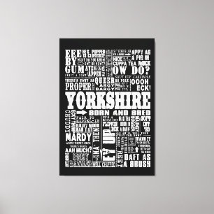 Funny Yorkshire Sayings black and white canvas