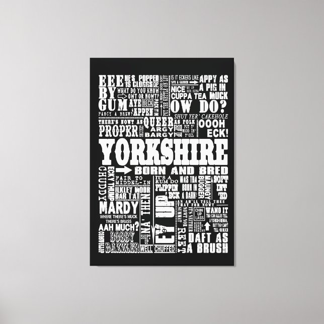 Funny Yorkshire Sayings black and white canvas (Frente)