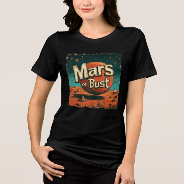 Fúturística do "Mars or Bust" Espacial Funky Vibe  (Frente)