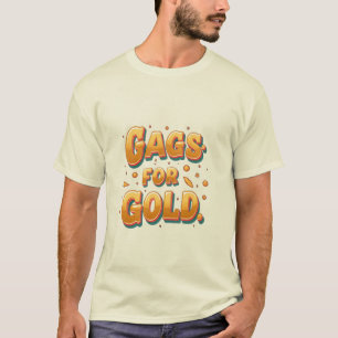 Gags para camiseta Dourada - Design Hilário para C