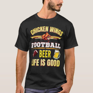 Galinha Wings Futebol Beer Life É Uma Boa Camiseta