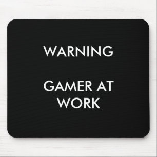 Gamer no trabalho Mousepad