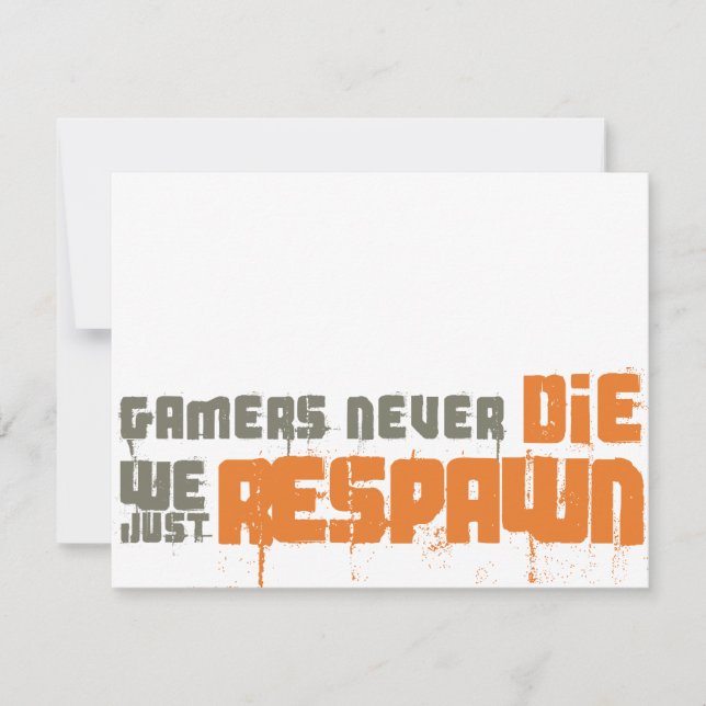 Gamers Nunca Morrem Nós Apenas Respontamos (Frente)