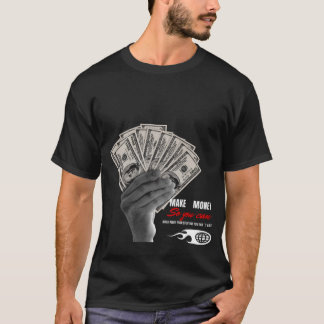Ganhe Dinheiro & Afaste-se – Camiseta Mentalidade