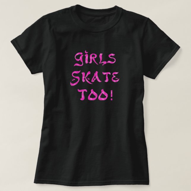Garotas Skates Também! Camisa preta rosa (Frente do Design)