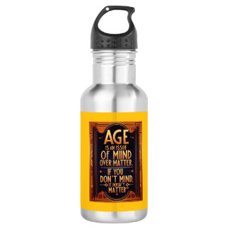 Garrafa A Idade É Uma Questão De Mente Sobre A Matéria
