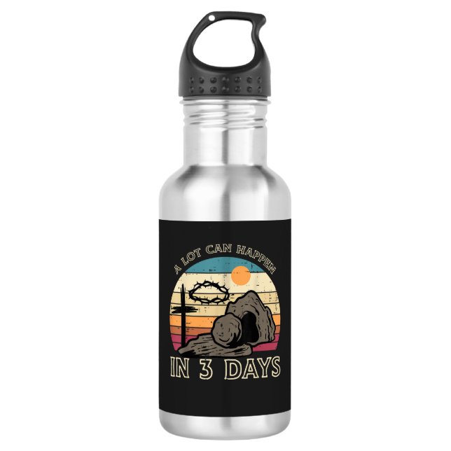 Garrafa A Lot Can Happen in 3 Days Easter Religious (Frente)