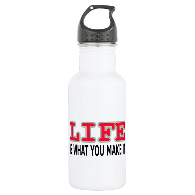 Garrafa A Vida É O Que Você Faz (Frente)