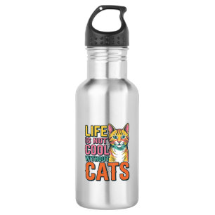Garrafa A Vida Não é Legal Sem Gatos Camiseta de Gato Vint
