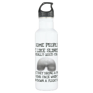 Garrafa Algumas Pessoas São Como Slinkies