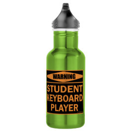 Garrafa Aviso! Jogador de Teclado Estudante!