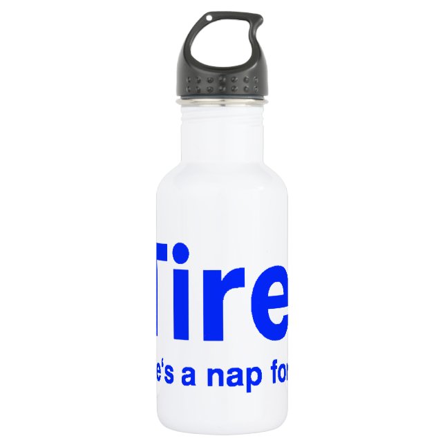 Garrafa Cansado Há uma soneca para isso (Frente)