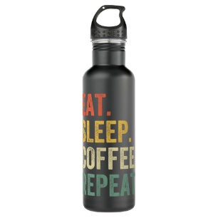 Garrafa Coma Café Dormir Repita Cafeína Funny Drinker Lov