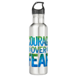 Garrafa Courage over fear