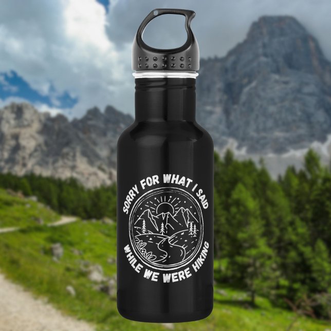 Garrafa Desculpe Pelo Que Eu Disse Enquanto Andávamos (Criador carregado)