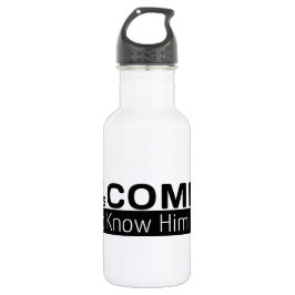 Garrafa Ele Vem Conhecê-Lo Hoje.